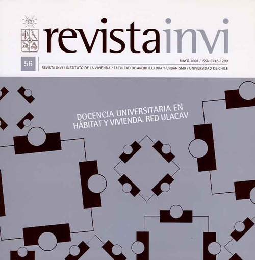 											Ver Vol. 21 Núm. 56 (2006): Docencia Universitaria en Hábitat y Vivienda. Red ULACAV
										